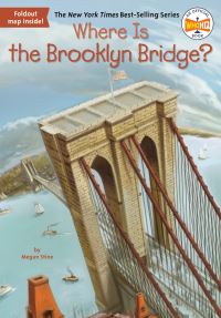 Book Cover for Where Is the Brooklyn Bridge? by Megan Stine