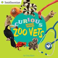 Book Cover for Curious About Zoo Vets by Gina Shaw