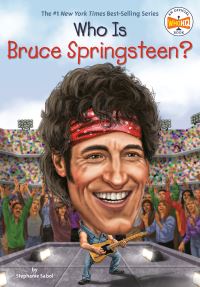 Book Cover for Who Is Bruce Springsteen? by Stephanie Sabol