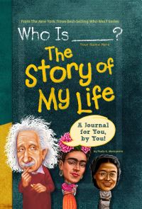 Book Cover for Who Is (Your Name Here)?: The Story of My Life by Paula K Manzanero, Who HQ