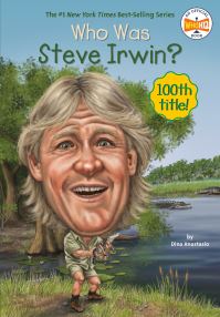 Book Cover for Who Was Steve Irwin? by Dina Anastasio