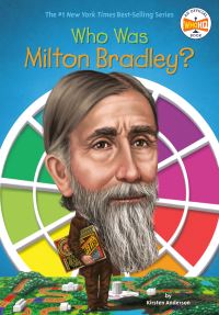Book Cover for Who Was Milton Bradley? by Kirsten Anderson