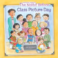 Book Cover for The Night Before Class Picture Day by Natasha Wing