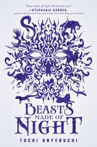 Book Cover for Beasts Made of Night by Tochi Onyebuchi