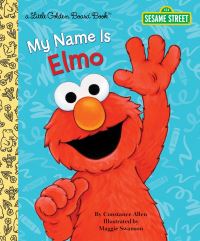 Book Cover for My Name Is Elmo by Constance Allen, Maggie Swanson, Random House (Firm), Sesame Workshop