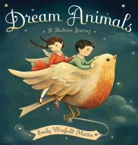 Book Cover for Dream Animals by Emily Winfield Martin