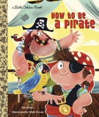 Book Cover for How to Be a Pirate by Sue Fliess