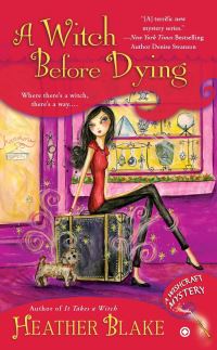 Book Cover for A Witch Before Dying by Heather Blake, Copyright Paperback Collection Library of Congress
