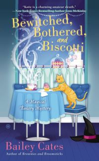 Book Cover for Bewitched, Bothered, and Biscotti by Bailey Cates, Copyright Paperback Collection Library of Congress