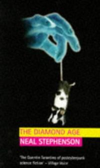 Book Cover for The Diamond Age, or, A Young Lady's Illustrated Primer by Neal Stephenson
