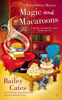 Book Cover for Magic and Macaroons by Bailey Cates, Copyright Paperback Collection Library of Congress