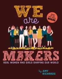 Book Cover for We Are Makers by Amy Richards