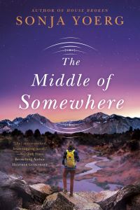 Book Cover for The Middle of Somewhere by Sonja Ingrid Yoerg