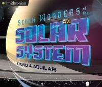 Book Cover for Seven Wonders of the Solar System by David A Aguilar