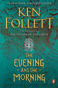 Book Cover for The Evening and the Morning by Ken Follett