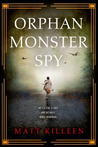 Book Cover for Orphan Monster Spy by Matt Killeen