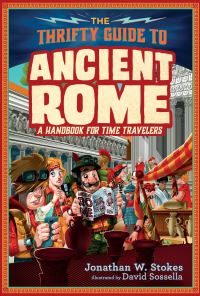 Book Cover for The Thrifty Guide to Ancient Rome by Jonathan W Stokes