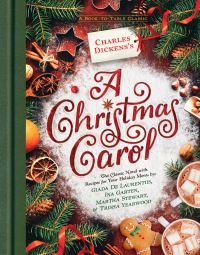 Book Cover for Charles Dickens's a Christmas Carol by Charles Dickens, Giada De Laurentiis, Ina Garten, Martha Stewart, Trisha Yearwood