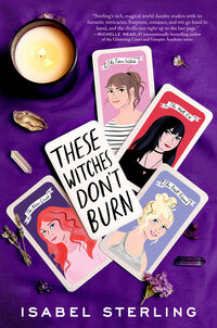 Book Cover for These Witches Don't Burn by Isabel Sterling