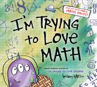 Book Cover for I'm Trying to Love Math by Bethany Barton