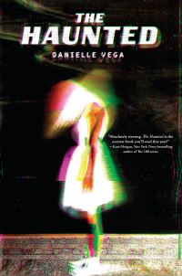 Book Cover for The Haunted by Danielle Vega