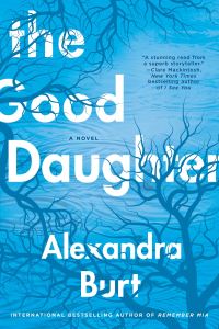 Book Cover for The Good Daughter by Alexandra Burt
