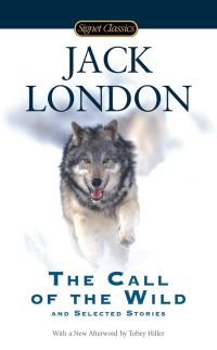 Book Cover for The Call of the Wild and Selected Stories by Jack London