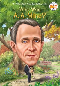 Book Cover for Who Was A.A. Milne? by Sarah Fabiny
