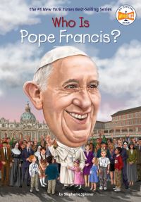 Book Cover for Who Is Pope Francis? by Stephanie Spinner, Dede Putra