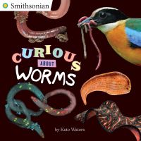 Book Cover for Curious About Worms by Kate Waters, Smithsonian Institution