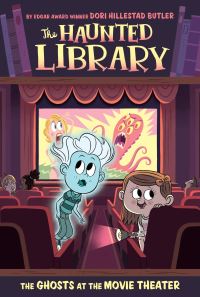 Book Cover for The Ghosts at the Movie Theater by Dori Hillestad Butler
