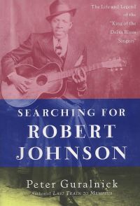 Book Cover for Searching for Robert Johnson by Peter Guralnick