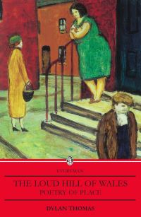Book Cover for The Loud Hill of Wales by Dylan Thomas, Walford Davies