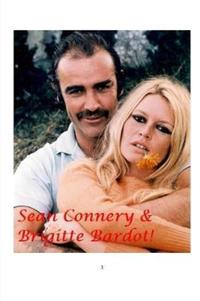 Book Cover for Sean Connery and Brigitte Bardot! by Arthur Miller