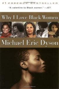 Book Cover for Why I Love Black Women by Michael Eric Dyson