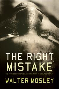 Book Cover for The Right Mistake by Walter Mosley