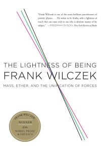 Book Cover for The Lightness of Being by Frank Wilczek