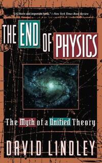 Book Cover for The End Of Physics by David Lindley