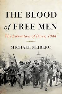 Book Cover for The Blood of Free Men by Michael S Neiberg
