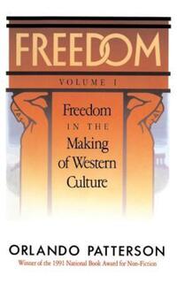 Book Cover for Freedom. Volume 1 Freedom in the Making of Western Culture by Orlando Patterson