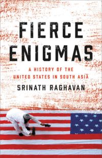 Book Cover for Fierce Enigmas by Srinath Raghavan