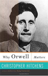 Book Cover for Why Orwell Matters by Christopher Hitchens