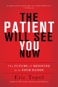 Book Cover for The Patient Will See You Now by Eric J Topol