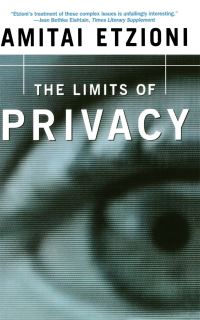 Book Cover for The Limits of Privacy by Amitai Etzioni