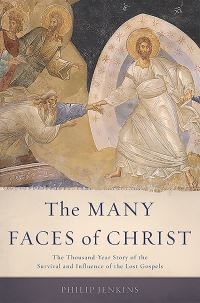 Book Cover for The Many Faces of Christ by Philip Jenkins