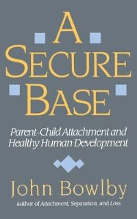 Book Cover for A Secure Base by John Bowlby