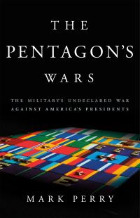 Book Cover for The Pentagon's Wars by Mark Perry