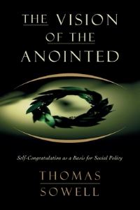 Book Cover for The Vision of the Anointed by Thomas Sowell