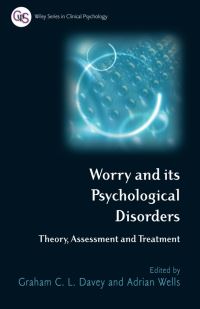 Book Cover for Worry and Its Psychological Disorders by Graham Davey, Adrian Wells