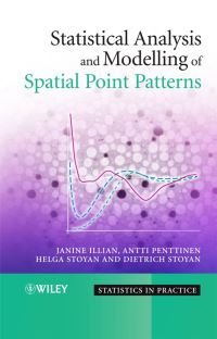 Book Cover for Statistical Analysis and Modelling of Spatial Point Patterns by Janine Illian
